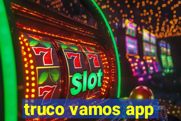 truco vamos app